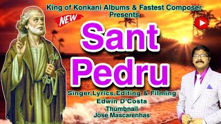 New Konkani Songs 2023 / SANT PEDRU - By Edwin D’Costa, ST.PETER NEW SONG GOA