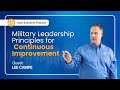 Military Leadership Principles for Continuous Improvement