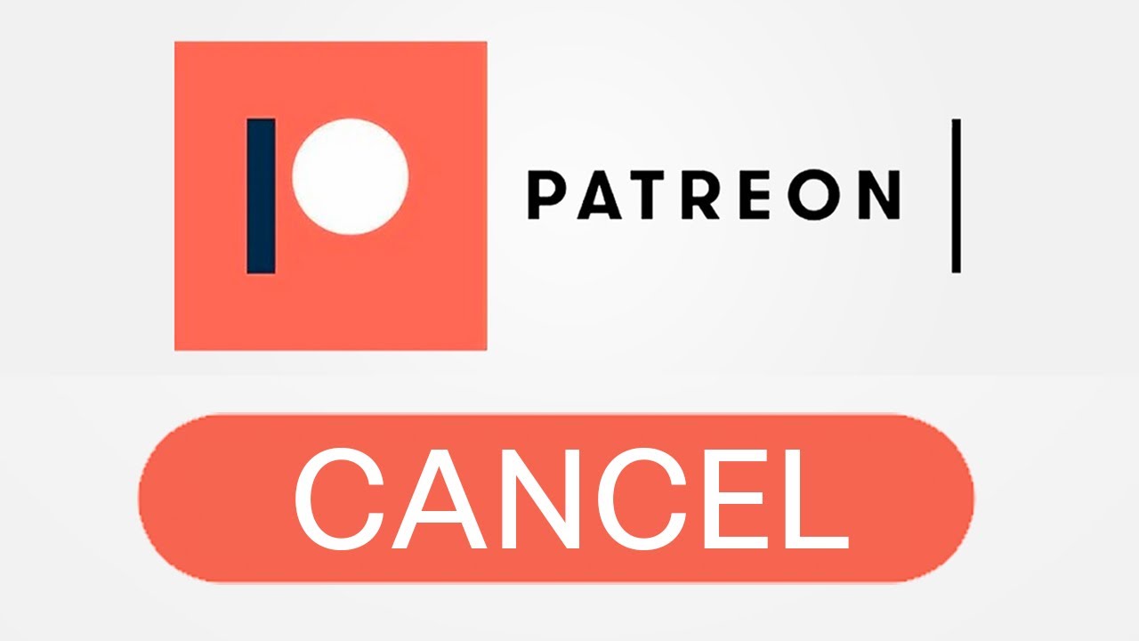 How To Cancel Patreon Memberships