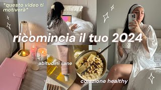 Come ritrovare la motivazione e iniziare a vivere davvero il 2024 ✨🌸🪄 aesthetic vlog