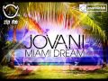 Jovani - Miami Dream (Electronic Criminal Remix)
