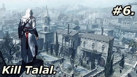 Assassins Creed - Part 6 - Kill Talal [HD]