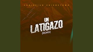Un Latigazo (Remix)