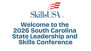 2026 South Carolina State Leadership and Skills Conference Opening Ceremony