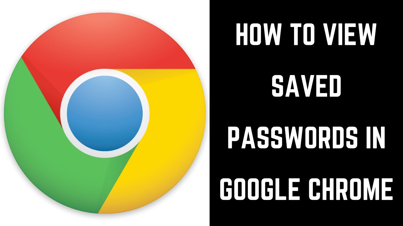 how to view google chrome saved passwords