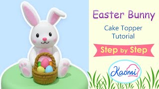 EASTER BUNNY 🐰 Cake Topper STEP by STEP (English subtitles) || Kaomi Tutoriales