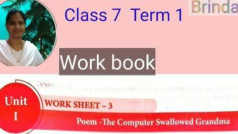 Class 7 WS 3 Bridge course work book  unit 1 poem The computer swallowed grandma worksheet3‎@BRINDA