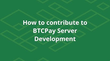 How to contribute to BTCPay Server Development