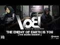 VOB (VOICE OF BACEPROT) - THE ENEMY OF EARTH IS YOU | LIVE STUDIO SESSION GUA BERDURI