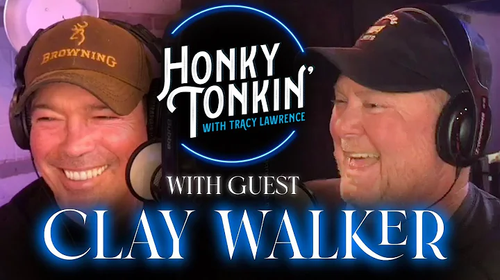 Honky Tonkin' With Tracy Lawrence (feat. Clay Walk...