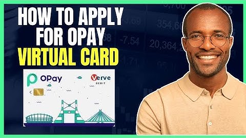 How To Apply For Opay Virtual ATM/Debit Card [STEP BY STEP GUIDE]
