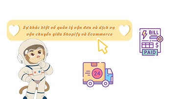 7.Sự khác biệt về tính năng quản lý vận đơn và quản lý  dịch vụ vận chuyển giữa Shopify và Ecommerce