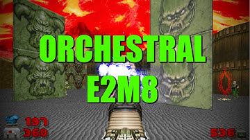 DOOM Gameplay Walkthrough with Orchestral Music E2M8: Tower of Babel