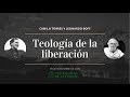 Teología de la liberación - Camilo Torres y Leonardo Boff