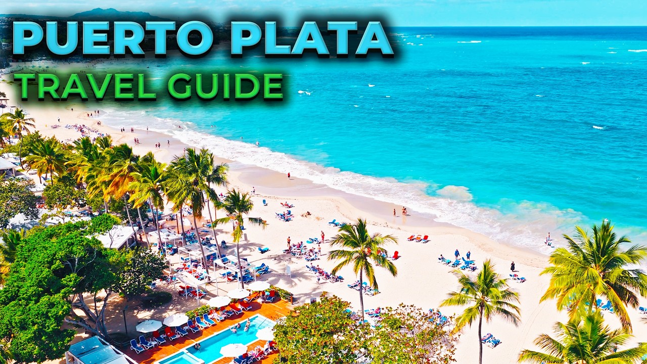 10 Best Things To Do In PUERTO PLATA Dominican Republic