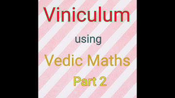 Vinculum of Number Maths Made Easy Dr. Komal Asrani Vedic Maths