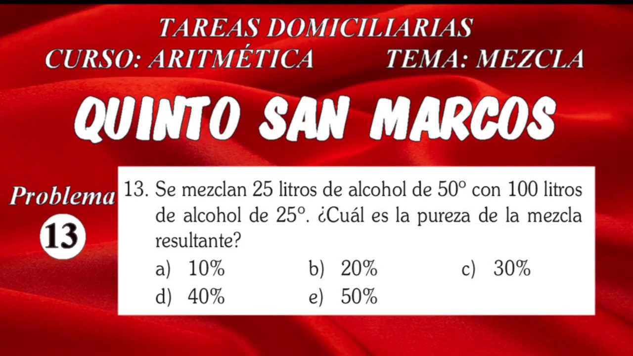 ARITMÉTICA - REGLA DE MEZCLA - TAREA 04 - PROBLEMA 13