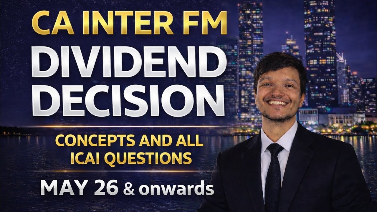 CA INTER FM DIVIDEND DECISION WITH ALL ICAI QUESTIONS - YouTube