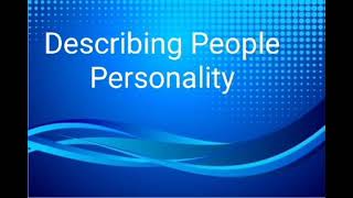 Describing People Personality for Cllas 7 SMP.. Pertemuan ke II