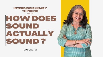 "Sound" in all subjects - Interdisciplinary Thinking through PBL | Ep -2 | by Devika Nadig