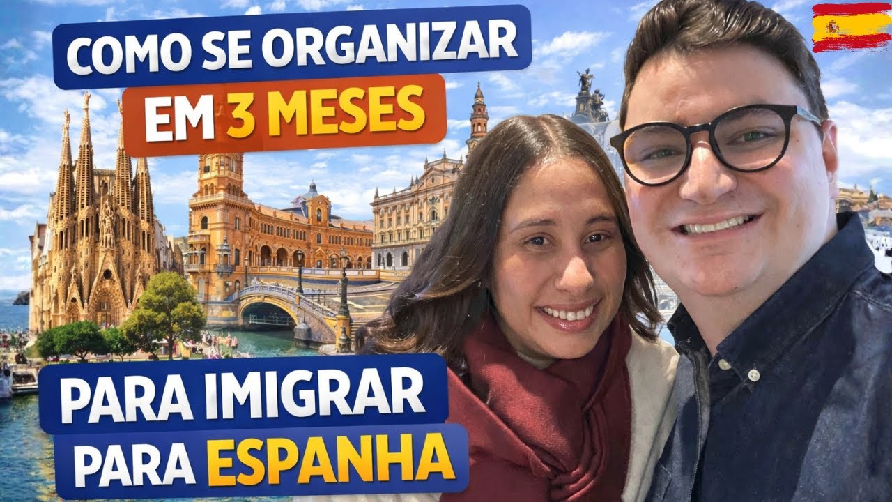 COMO IMIGRAR EM 3 MESES PARA ESPANHA