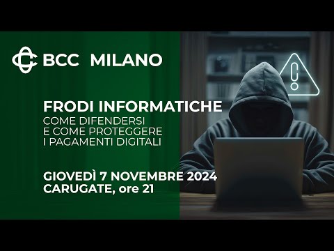 Frodi informatiche: come difendersi e come proteggere i pagamenti digitali - video from BCC Milano