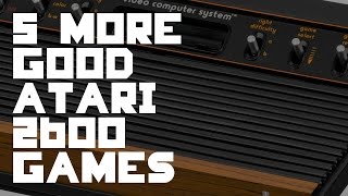 5 More Good Atari 2600 Games - IMPLANTgames