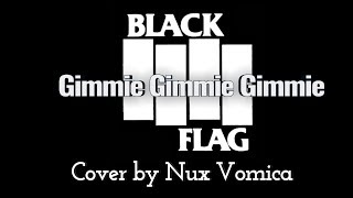Black Flag Gimmie Gimmie Gimmie  Cover