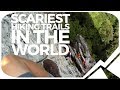 Scariest Hiking Trails In The World