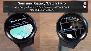 Samsung Galaxy Watch 5 / Watch5 Pro | #7 - Google Maps / GPX und Track Back - Klappt die Navigation? screenshot 3