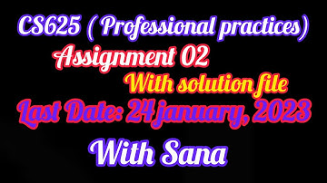 CS625 (Professional Practices) Assignment solution 02 fall 2023 || #Cs625_Assignment_02_solution