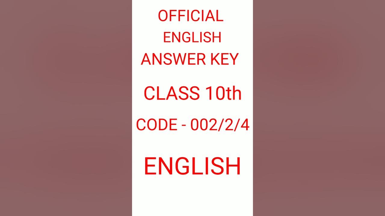 official-english-answer-key-class-10th-code-002-2-4-link-in-the