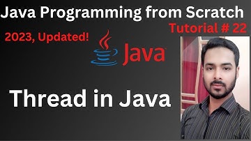 Tutorial 22: Thread in Java