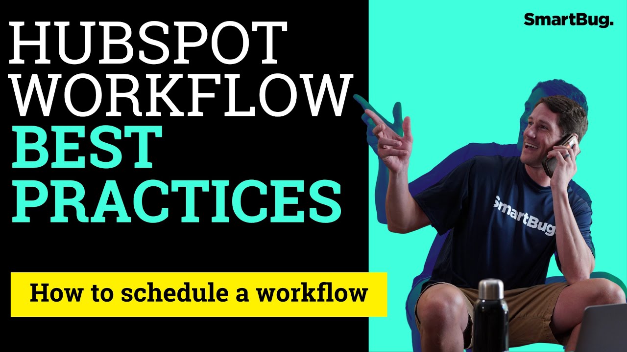HubSpot Workflows Best Practices - How to schedule a workflow - YouTube