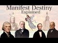 Manifest Destiny Explained