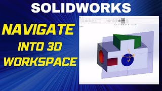 How to navigate into 3D workspace in Solidworks - Solidworks Beginner's Tutorial by AB Designs