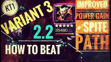 Variant 3 - How To Deal With 2.2 Improved Power Gain/Spite Path!