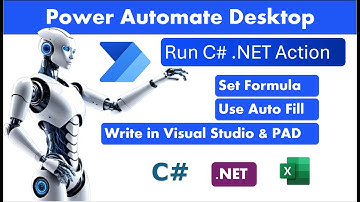 Power Automate Desktop - C# Run .Net Excel - Part 3