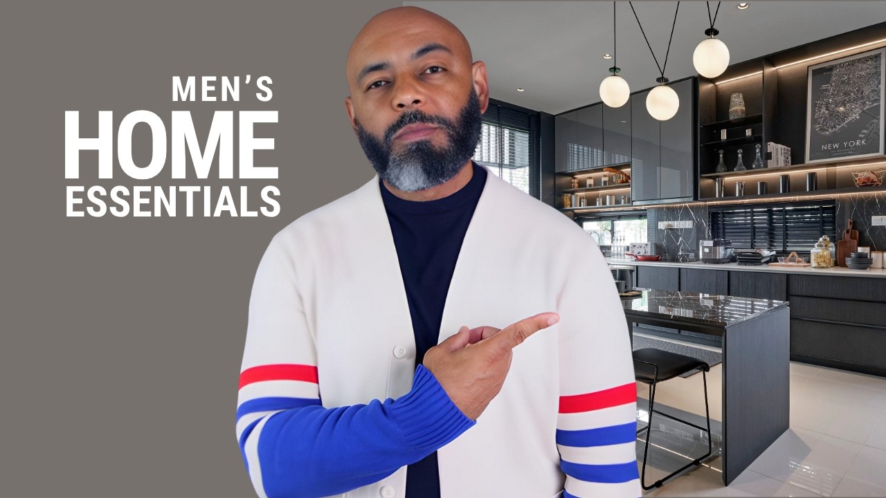 12 Things Every Man Needs In His Home