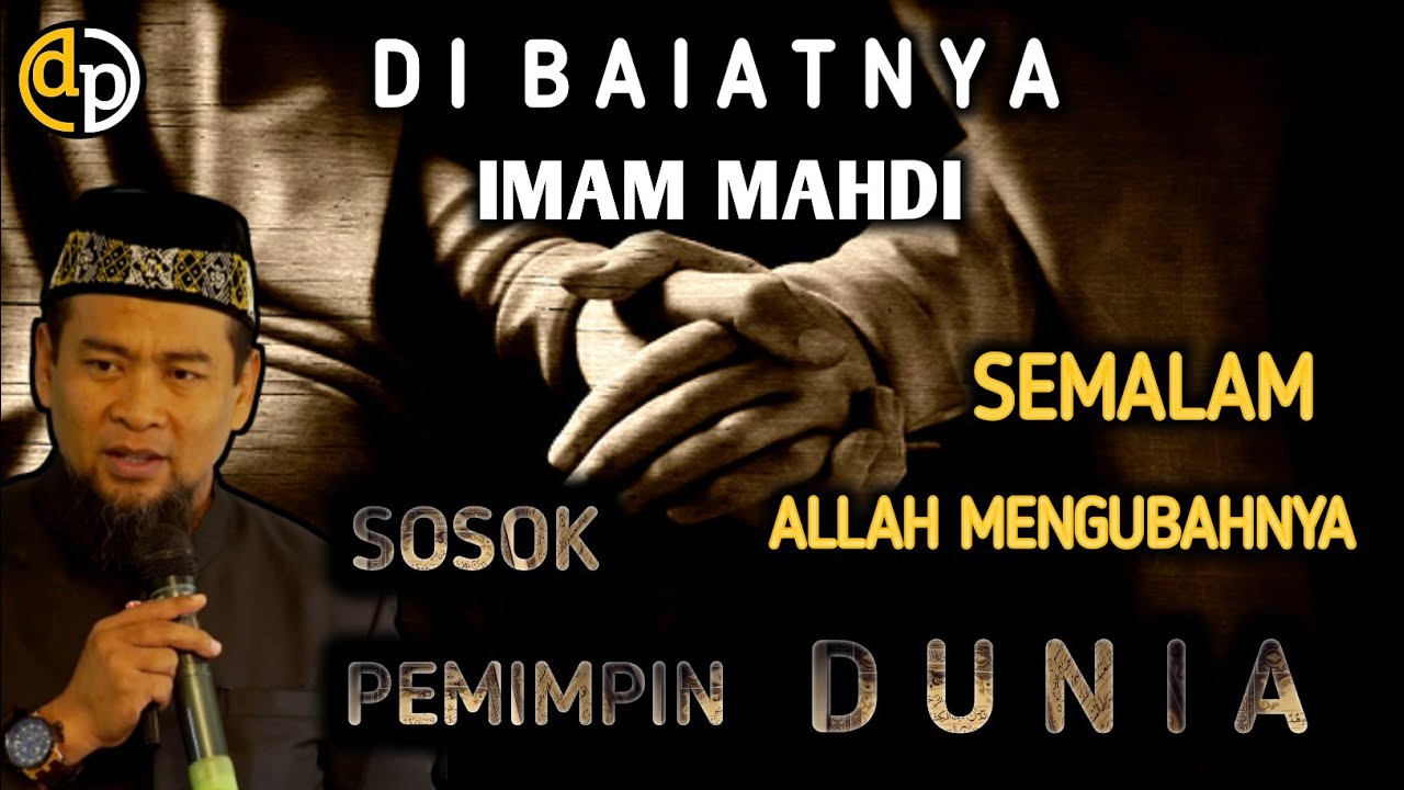 Allah mengubah imam Mahdi hanya semalam setelah di baiat - YouTube