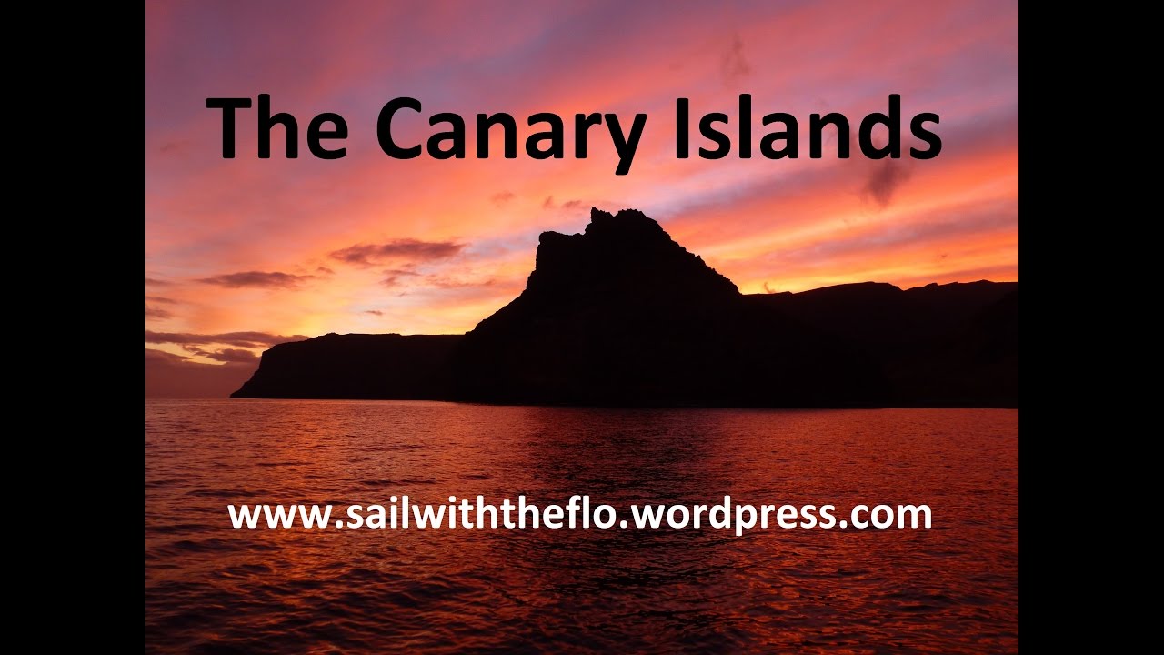 SailwiththeFlo - Episode 6 -The Canary Islands