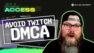 DamnitBennett, I Wish I Knew That: DMCA Notifications on Twitch | Full Sail University