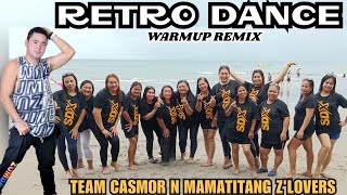 retro dance remix | warm up retro | dance remix | nonstop dance | medley remix | simple dance