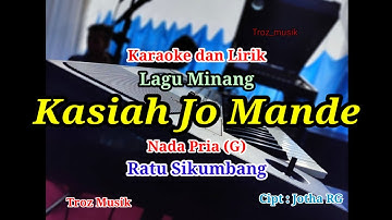 Karaoke Kasiah Jo Mande Nada Pria (G) Ratu Sikumbang