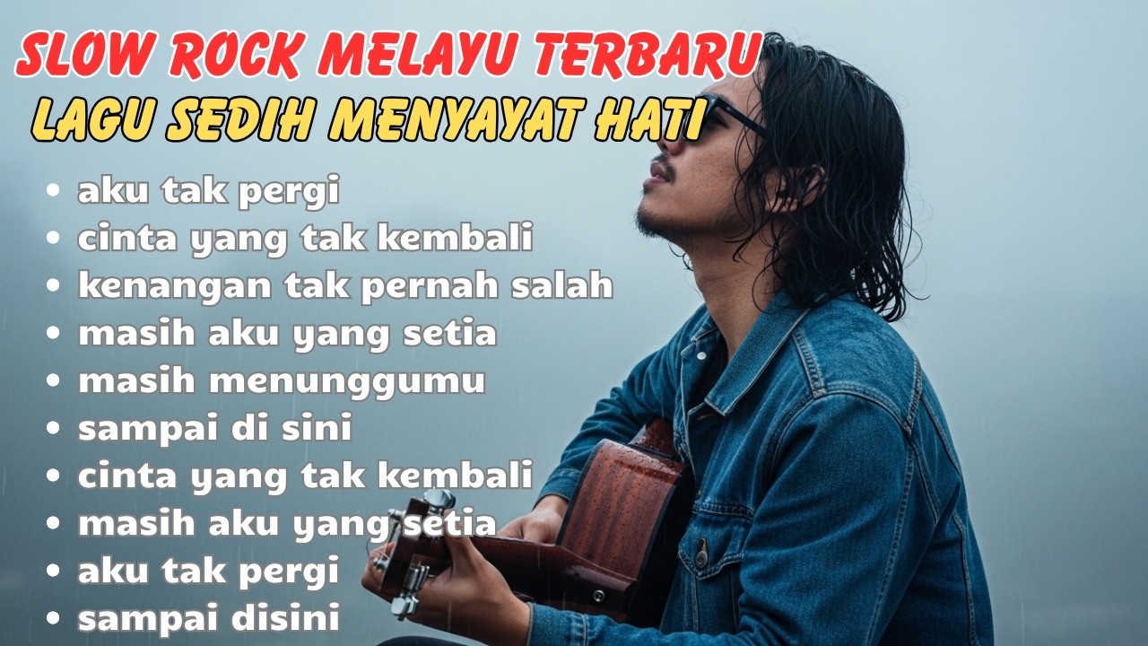 Slow Rock Melayu Lawas Full Album – Lagu Galau & Romantis Sepanjang Masa