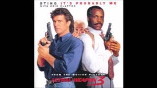 Sting 'It's Probably Me' Lethal Weapon 3 Soundtrack (1992)