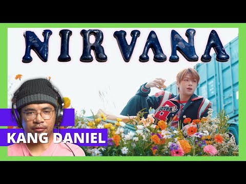 REACTION to 강다니엘(KANGDANIEL) - Nirvana (Feat. pH-1, WDBZ) M/V