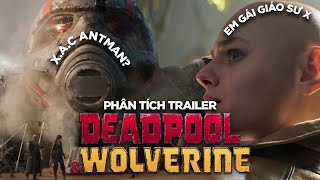 20 Chi tiết bạn có thể bỏ lỡ trong trailer Deadpool \& Wolverine!