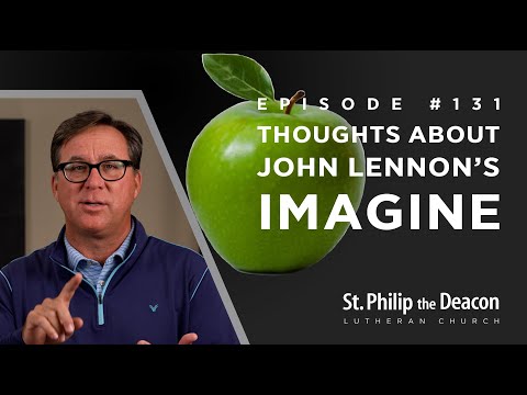 Episode 0131 - Thoughts About John Lennons Imagine