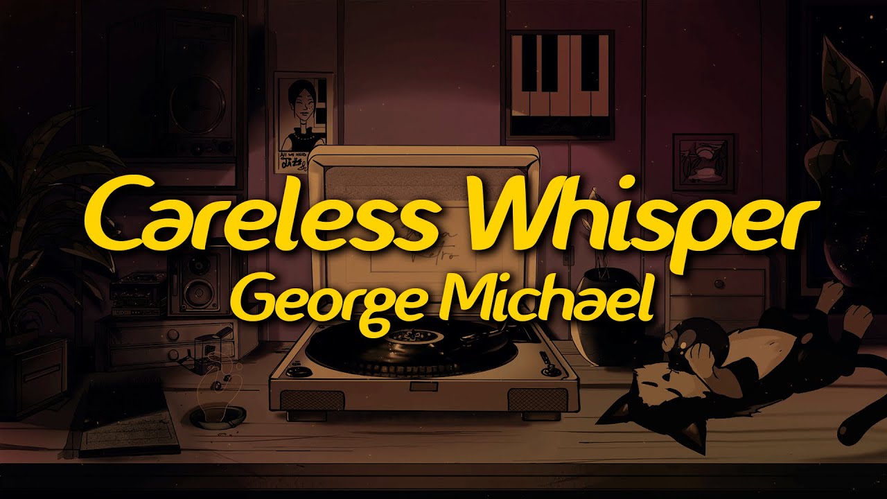 George Michael - Careless Whisper (Lyrics)